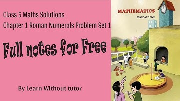 Class 5 Maths Solutions Chapter 1 Roman Numerals Problem Set 1