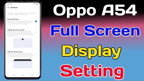 Oppo A54 Full Screen Display Setting || How To Full Screen Display On Opponent A54 || Full Display