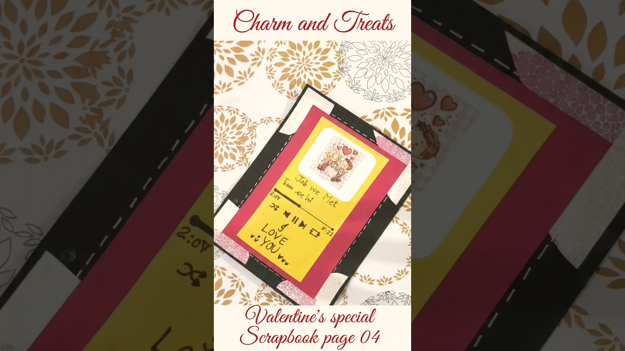 Valentine's day special scrapbook page 04 #charmntreats #giftideas #tumsehi #greeting #jabwemet