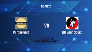 Purdue Gold vs NU Goon Squad Game 2 | Swiss Round 1 | NACE Open League 2022