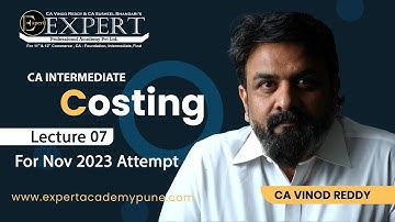 07 CA Inter Costing by CA Vinod Reddy | Nov23 | Regular Batch #caintermediate  #costing  #caclasses