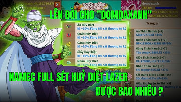 NGỌC RỒNG NGUYÊN THUỶ - NAMEC KHI LÊN SET HUỶ DIỆT +80% SỨC MẠNH 1 LAZER LÀ LỤM BOSS THÔI AE HẸ HẸ