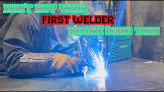 Don't Buy Your First Welder Before Doing This❗❗