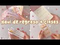 ♡ Haul de regreso a clases // back to school haul ft. Stationary Pal ♡