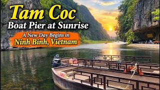 Tam Coc Boat Pier at Sunrise: A New Day Begins in Ninh Binh, Vietnam
