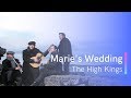 The High Kings - Marie&#39;s Wedding Lyrics