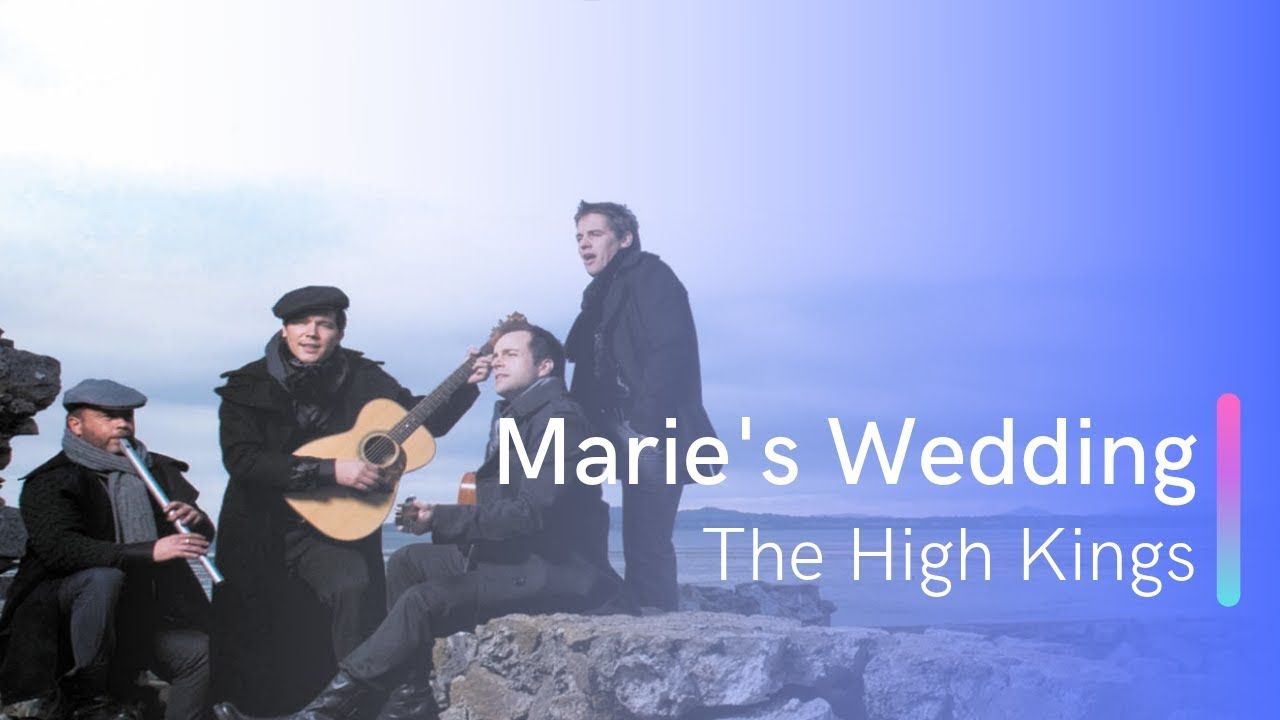 The High Kings Marie S Wedding Lyrics Youtube Step we gaily, on we go heel for heel and toe for toe arm in arm and row on row all for mairi's wedding. the high kings marie s wedding lyrics