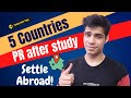 5 Countries offering Permanent Residence after study