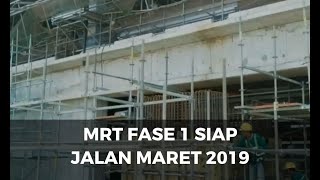 MRT Rute Lebak Bulus - Bundaran HI Siap Jalan Maret 2019