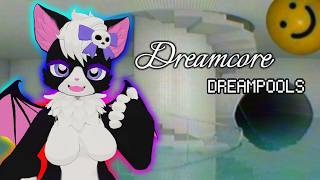 Kandy Plays Dreamcore Dreampools