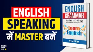 English Grammar: Master in 30 days by Hyacil Han Audiobook | Book Summary in Hindi screenshot 4