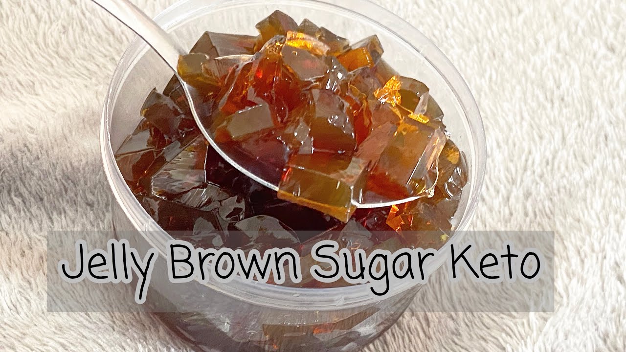 Jelly Brown Sugar Keto : แยลลี่บราวชูก้าคีโต | สรุปข้อมูลที่เกี่ยวข้องมุกบุกที่สมบูรณ์ที่สุด