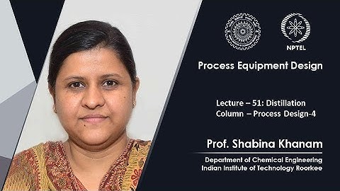 Lecture 51 : Distillation Column – 4