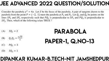 Jee Advanced 2022 maths paper 1 Solution Q-13 Parabola| IIT Jee Advanced 2022 PYQ Parabola.