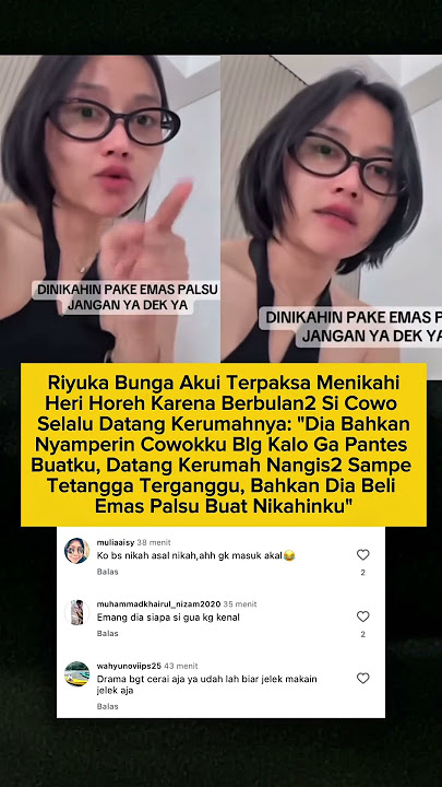 Riyuka Bunga Akui Terpaksa Nikahi Heri Horeh Karena Berbulan2 Si Cowo Selalu Datang Kerumahnya