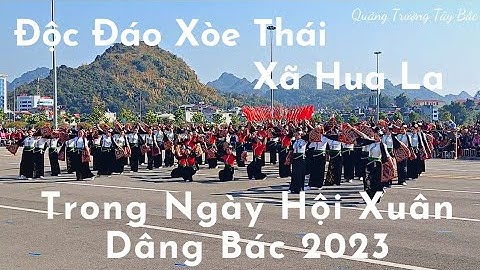 Xòe Thái Xã Hua La | Hội Xuân Dâng Bác 2023 | Quảng Trường Tây Bắc