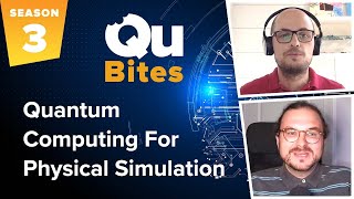 QUANTUM COMPUTING for Physical Simulation | QuBites 3.6 | Quantum Computing Simplified
