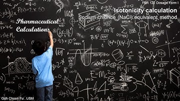Pharmaceutical Calculations 7: Isotonicity - Sodium chloride equivalent method