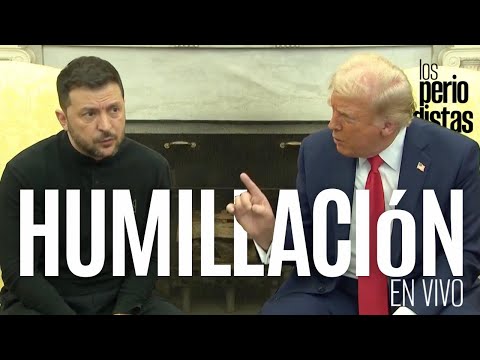 #EnVivo ¬ #LosPeriodistas ¬ Trump humilla en vivo a Zelenski ¬ México explica por qué envió a los 29
