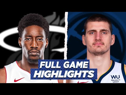 MIAMI HEAT vs NUGGETS FULL GAME HIGHLIGHTS | 2021 NBA SEASON