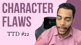Tangible Tip #22 - Identify your character flaws