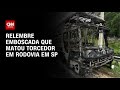 Foragido por participar de emboscada que matou torcedor é preso em SP | CNN NOVO DIA