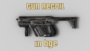 How to add "Real" Recoil to Guns in the bge