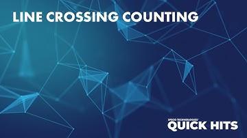 Line Crossing and Counting - Quick Hits