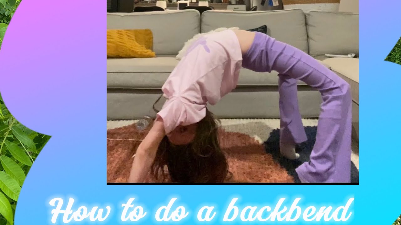 How to do a backbend - YouTube