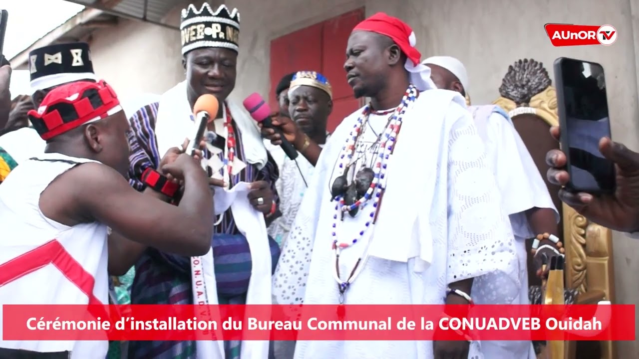 CEREMONIE D'INSTALLATION DU BUREAU CONUADVEB DE OUIDAH PAR LE BUREAU NATIONAL