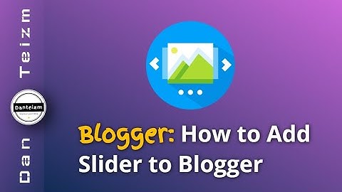 How to add a Slider to Blogger (Blogspot 2025)
