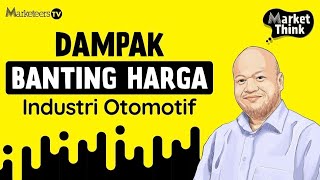 Banting Harga Bukan Solusi Terbaik - Market Think