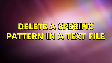 Delete a specific pattern in a Text File (2 Solutions!!)