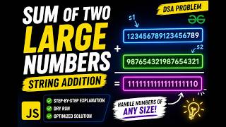 Sum of Two Large Numbers | Strings Problem Explained in Java