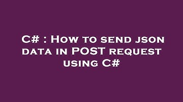 C# : How to send json data in POST request using C#