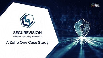 Securevision - A Zoho One case study
