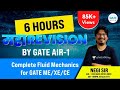 3 hours महाRevision | by GATE AIR -1 | Complete Fluid Mechanics | GATE -ME/XE/CE