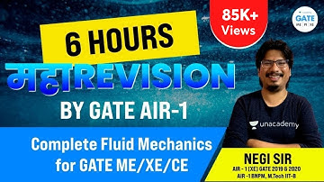 6 hours महाRevision | by GATE AIR -1 | Complete Fluid Mechanics | GATE -ME/XE/CE