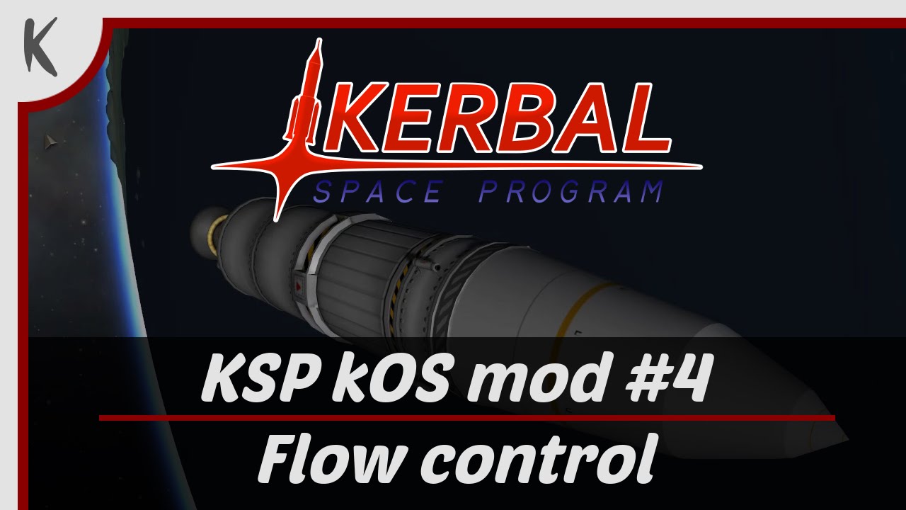 KSP kOS mod #4: Flow control