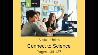 Vista: Unit 4: Connect to Science: Pgs 134 - 137 screenshot 1