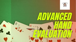 Advanced Hand Evaluation Video Tip