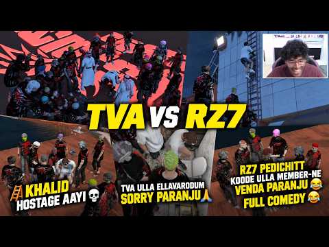 🔥 TVA VS RZ7 😂 |🪜KHALID HOSTAGE AAYI! TVA-YODU SORRY PARANJU 😭|RZ7 MEMBER-NE THANNE VENDA PARANJU 😂