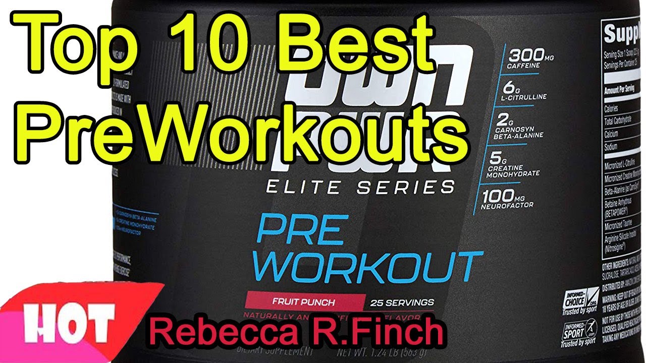 Top 10 Best PreWorkouts 2020 YouTube