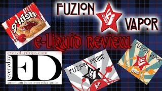 New Fuzion Vapor and Everydaydrips E Liquid review