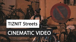 Tiznit Streets Cinematic Video