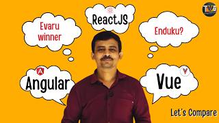 ReactJs vs Angular vs Vue explained in telugu