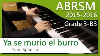 [青苗琴行] ABRSM Piano 2015-2016 Grade 3 B3 Trad. Spanish Ya se murio el burro, arr