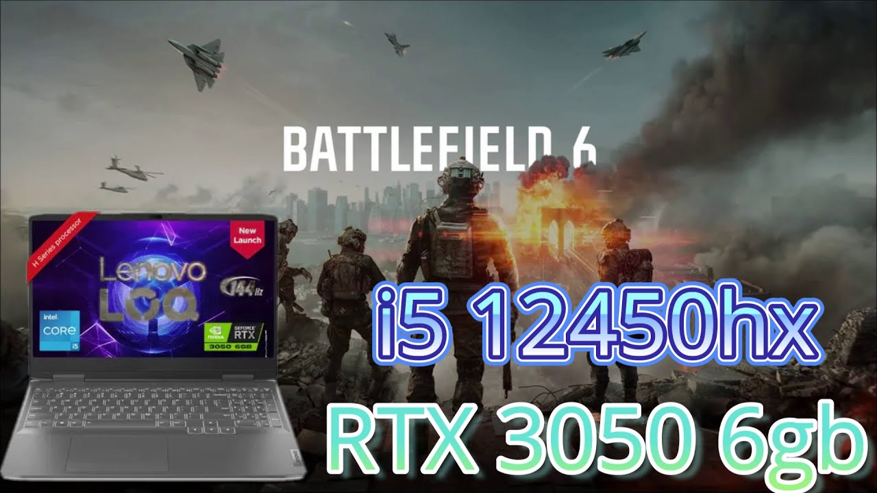 Battlefield 6 | Lenovo LOQ | RTX 3050 6GB | i5 12450HX | GameTest - YouTube