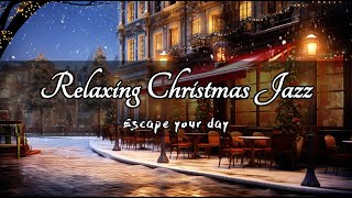 Relaxing Jazz Vibe ? Christmas Ambience ? Calm your Mind with Instrumental Jazz Music