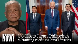 "Council of War": Walden Bello on Biden's Trilateral Summit with Philippines, Japan to Contain China